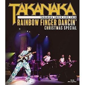 高中正義TAKANAKA SUPER LIVE Rainbow Finger Dancin Christmas special