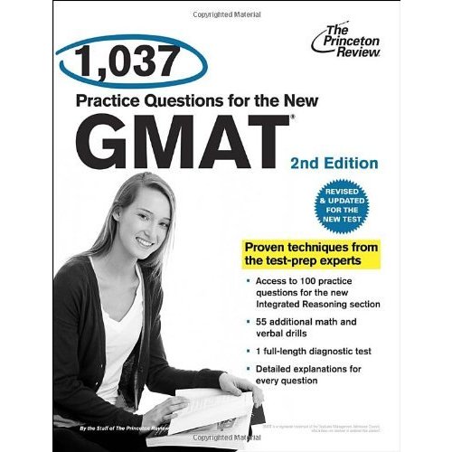 037 Practice Questions for the New GMAT  2nd Edition: Revised and Updated for the New GMAT (Graduate School Test Preparation)