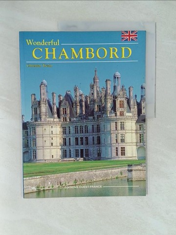 【書寶二手書T1／旅遊_YYH】Wonderful Chambord_Christian Tr?zin