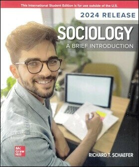Sociology: A Brief Introduction 2024 Release 15/e Schaefer 2024 McGraw-Hill