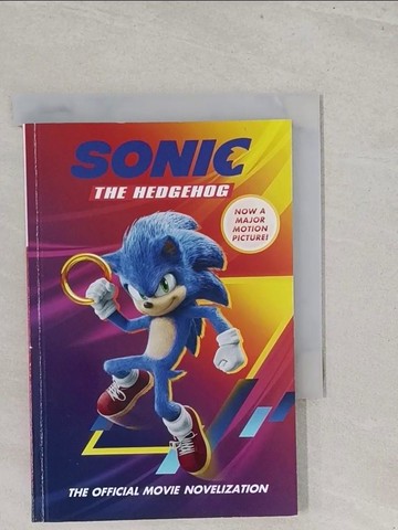【書寶二手書T1／兒童文學_S4P】Sonic the Hedgehog: The Official Movie Novelization_Phegley, Kiel
