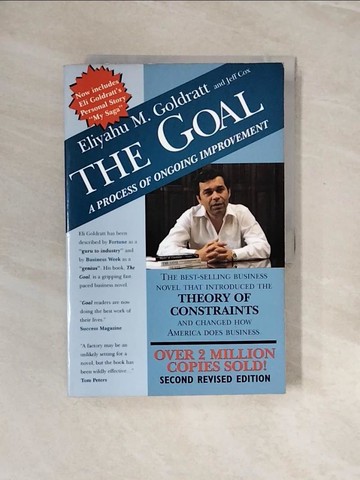 【書寶二手書T5／財經企管_ZRZ】Goal: A Process of Ongoing Improvement_Goldratt, Eliyahu M./ Cox, Jeff