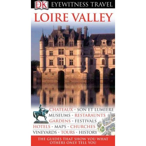 DK Eyewitness Travel Guide: Loire Valley