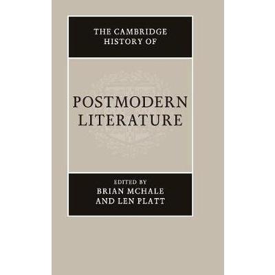 The Cambridge History of Postmodern Literature