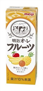 明治オ・レフルーツ 200ML [紙パック 飲料 ドリンク 飲み物 常温保存]×24本