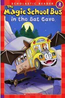 Scholastic Reader Level 2：Magic School Bus In the Bat Cave[二手書_良好]