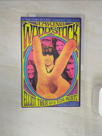 【書寶二手書T7／大學教育_R4U】Taking Woodstock_Tiber, Elliot/ Monte, Tom