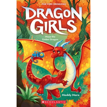 Dragon Girls 18: Maya the Ember Dragon / Maddy Mara / Scholastic 出版社旗艦店