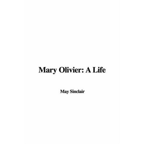 Mary Olivier: A Life