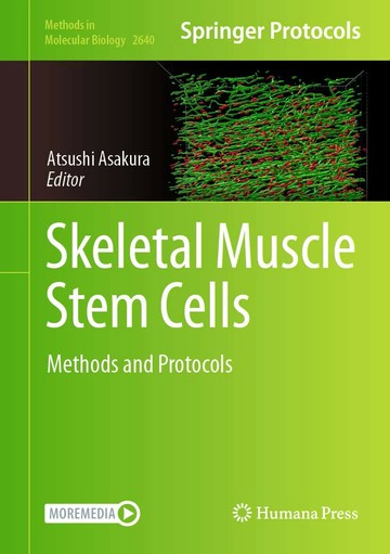 Skeletal Muscle Stem Cells 1/e Atsushi Asakura 2023 Humana Press