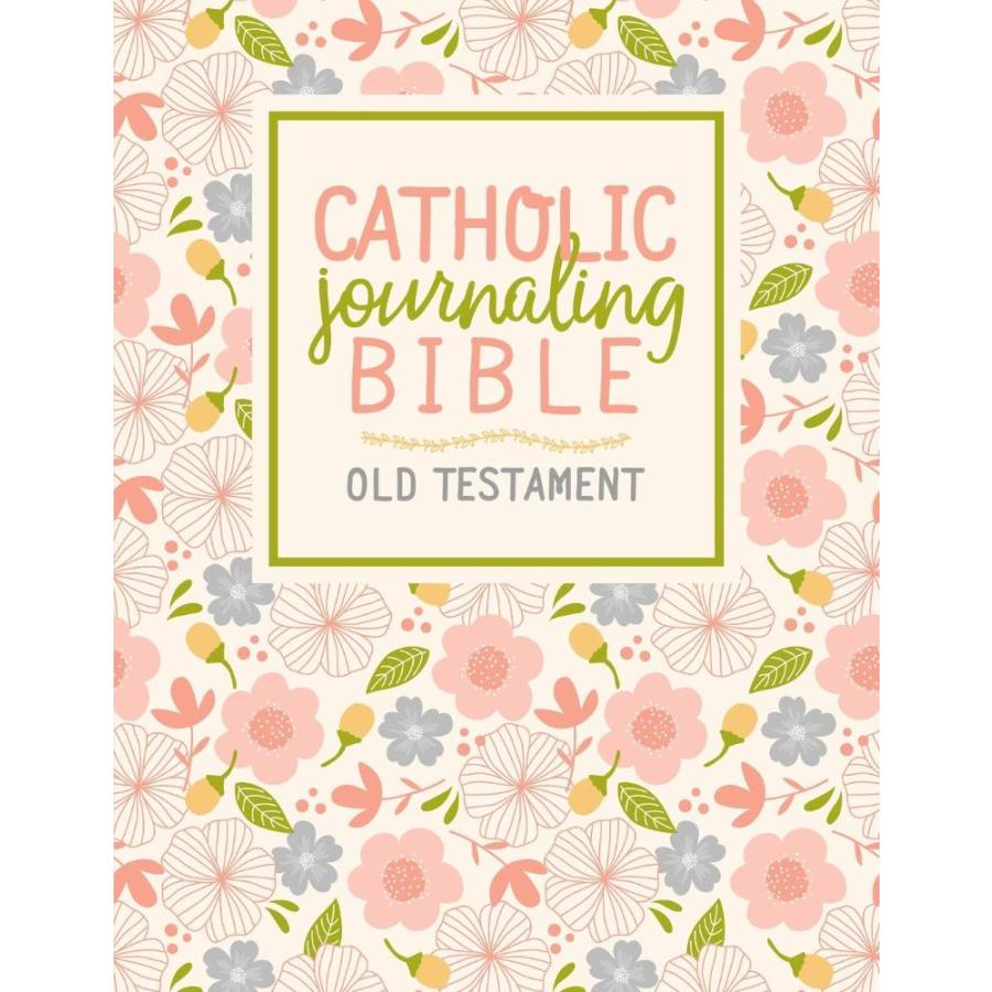 Catholic Journaling Bible: Old Testament