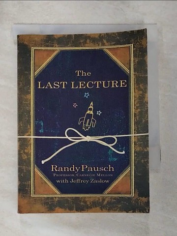 【書寶二手書T7／心理_B7W】The Last Lecture_PAUSCH