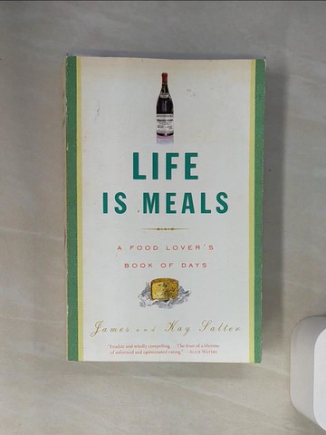 【書寶二手書T7／餐飲_UY5】Life Is Meals: A Food Lover’s Book of Days_Salter, James/ Salter, Kay/ Moireau, Fabrice (ILT)