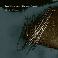 阿爾維．亨里克森／哈曼．弗朗傑：觸摸時光 Arve Henriksen / Harmen Fraanje: Touch of Time (CD) 【ECM】