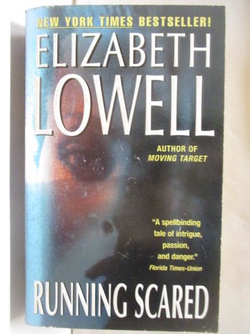 【書寶二手書T9／原文小說_WWZ】Running Scared_Elizabeth Lowell