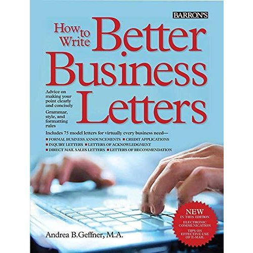 How to Write Better Business Letters (Barron's How to Write Better Business Letters)