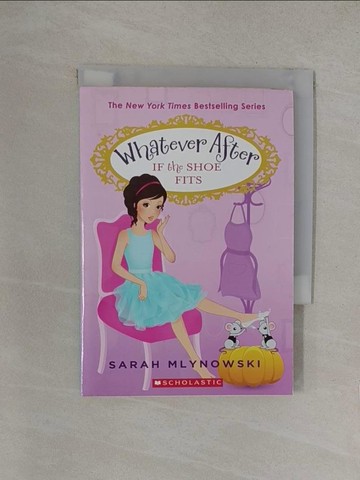 【書寶二手書T1／兒童文學_YOP】If the Shoe Fits_Sarah Mlynowski