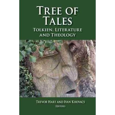 Tree of Tales: Tolkien, Literature, and Theology