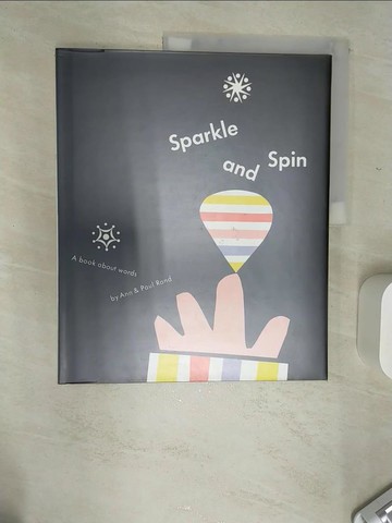 【書寶二手書T1／少年童書_SJI】Sparkle and Spin : A Book about Words (Reissue)_Rand, Ann / Rand, Paul