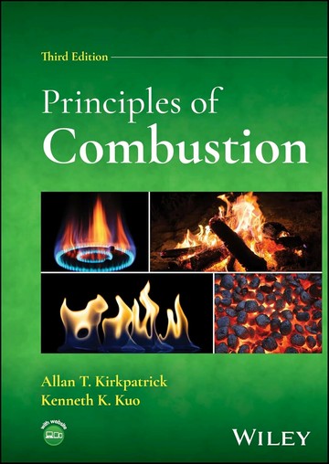 Principles of Combustion (3版) Allan T. Kirkpatrick 2025 John Wiley