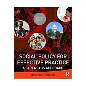 Social Policy for Effective Practice A Strengths Approach (Paperback  New edition)