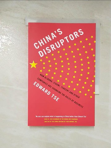 【書寶二手書T2／財經企管_AR3】China’s Disruptors_Edward Tse