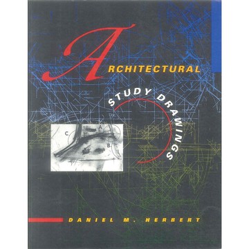 Architectural Study Drawings -9780442012045 絕版英文設計書 [建築人設計人的店-上博圖書]