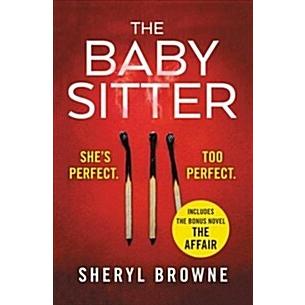 The Babysitter: Includes the Complete Bonus Novel the Affair (Paperback)