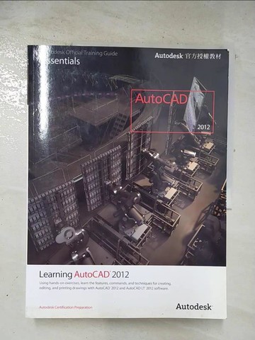 【書寶二手書T8／電腦_UOO】Learning Autodesk AutoCAD 2012(Autodesk官方授權教材)_Autodesk