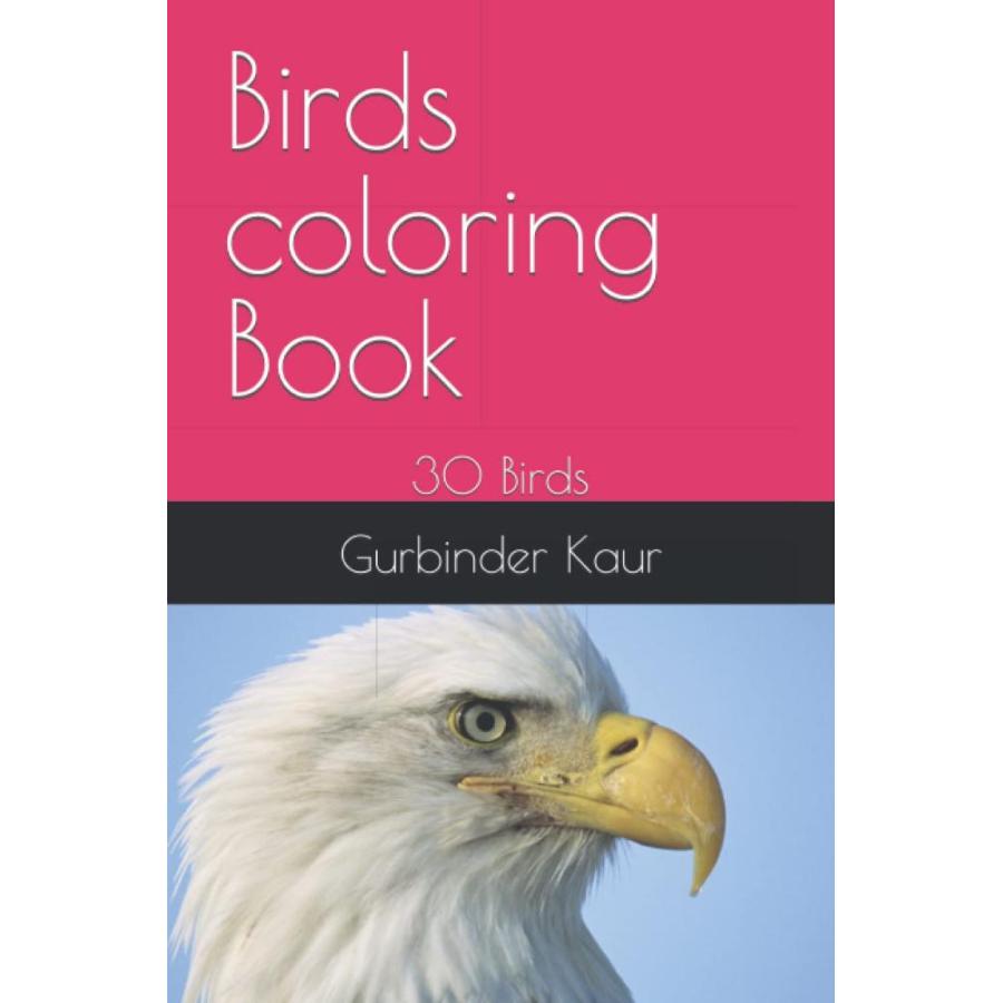 Birds coloring Book: 30 Birds