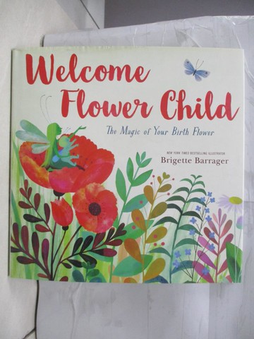【書寶二手書T5／少年童書_QFW】Welcome Flower Child: Every Child Is a Different Flower_Barrager, Brigette