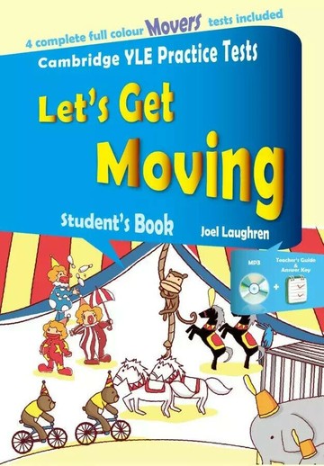 Let's Get Moving, Student's Book+Answer key+MP3 (劍橋兒童英檢全真試題Movers) (1版) Laughren  BKM