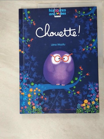 【書寶二手書T4／少年童書_R5I】Chouette!_Lena Mazilu