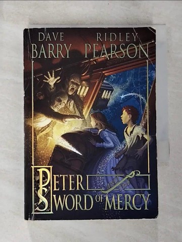 【書寶二手書T2／原文小說_S4H】Peter and the Sword of Mercy_Barry, Dave/ Pearson, Ridley/ Call, Greg (ILT)