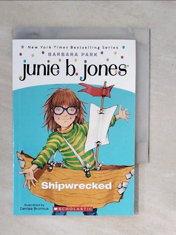 【書寶二手書T2／原文小說_XV7】Junie B., First Grader: Shipwrecked_Barbara Park