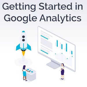 Getting Started in Google Analytics