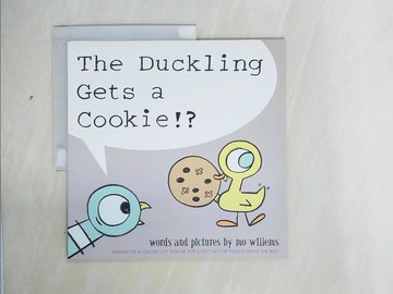 【書寶二手書T1／少年童書_ZI2】The Duckling Gets a Cookie!?_Mo Willems