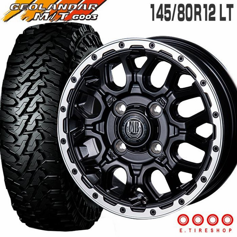 ジオランダー MT G003 145/80R12 LT マッドバーン XR-800M 12×4.0