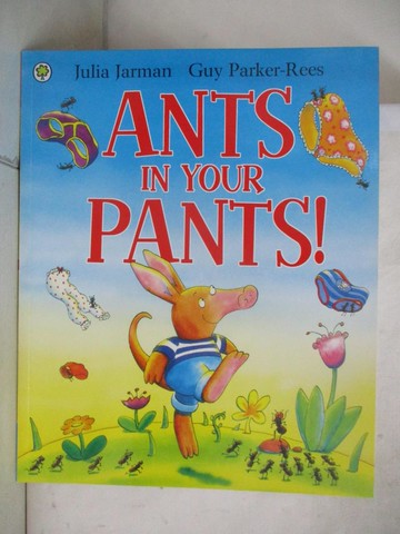 【書寶二手書T7／少年童書_TY1】Ants in Your Pants!_Jarman, Julia/ Parker-Rees, Guy (ILT)