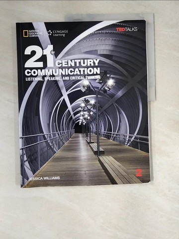 【書寶二手書T7／語言學習_R37】21st Century Communication ─ Listening, Speaking and Critical Thinking, With Online Workbook_Jessica Williams