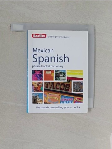 【書寶二手書T1／語言學習_RBX】Berlitz Mexican Spanish Phrase Book & Dictionary_Berlitz International, Inc. (COR)