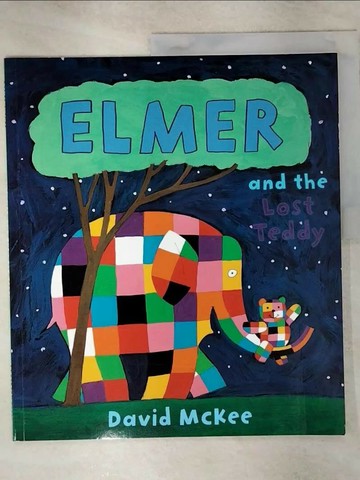 【書寶二手書T8／少年童書_UHU】Elmer and the Lost Teddy_David McKee