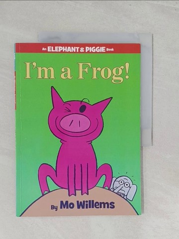 【書寶二手書T1／少年童書_Y43】I’m a Frog!_Willems, Mo