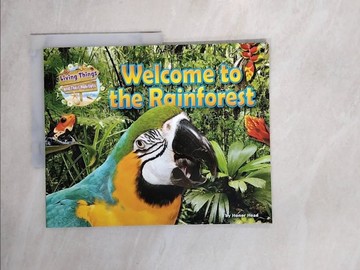 【書寶二手書T4／語言學習_Z1O】Living Things and Their Habitats: Wecome to the Rainforest
