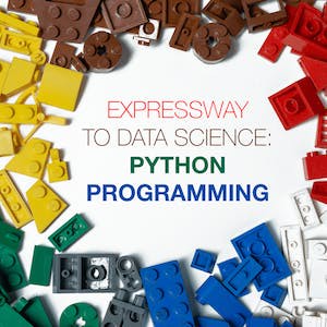 Expressway to Data Science: Python Programming
