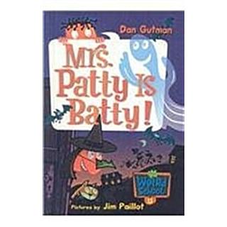 Mrs. Patty Is Batty! (Prebound)