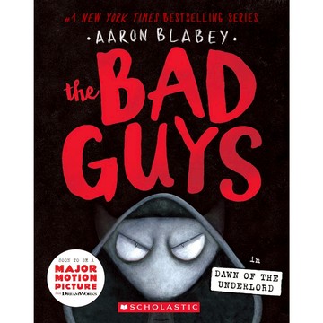 The Bad Guys 11: The Dawn of the Underlord 壞蛋聯盟 / Aaron Blabey / Scholastic出版社旗艦店