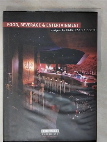【書寶二手書T9／設計_QVN】Food, beverage & entertainment_Ciccotti, Francesco