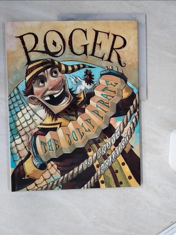 【書寶二手書T1／少年童書_T74】ROGER the JOLLY PIRATE_Helquist, Brett