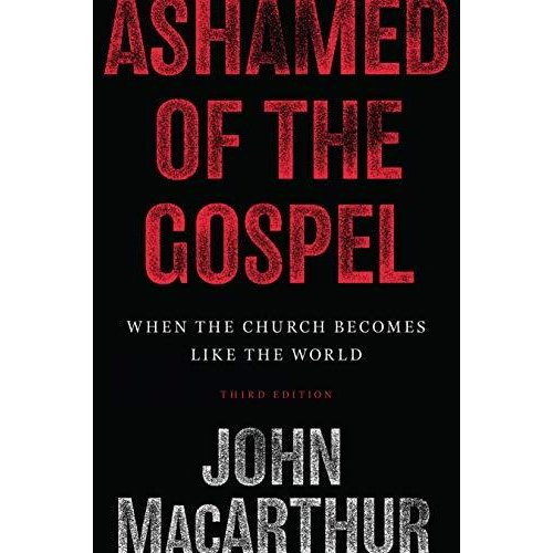 Ashamed of the Gospel: When the Church Becomes Like the World